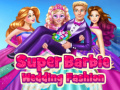 Jogo Super Barbie Wedding Fashion