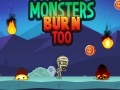 Jogo Monsters Burn Too