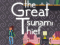 Jogo The great tsunami thief