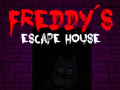 Jogo Five nights at Freddy's: Freddy's Escape House