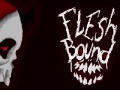 Jogo Flesh bound