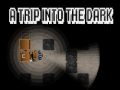 Jogo A Trip Into The Dark