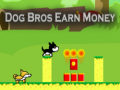 Jogo Dog Bros Earn Money