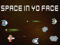 Jogo Space In Yo Face