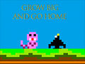 Jogo Grow Big and Go Home