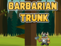 Jogo Barbarian Trunk