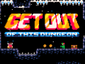 Jogo Get Out of this Dungeon