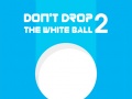 Jogo Don't Drop The White Ball 2