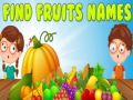 Jogo Find Fruits Names