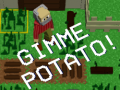 Jogo Gimme Potato!