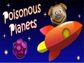 Jogo Poisonous Planets