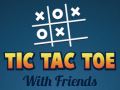 Jogo Tic Tac Toe with Friends