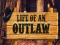 Jogo Life of an Outlaw