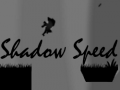 Jogo Shadow Speed