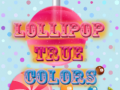 Jogo Lollipop True Colors