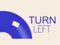 Jogo Turn Left