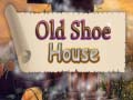 Jogo Old Shoe House