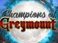 Jogo Champions of Greymount
