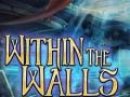 Jogo Within the Walls