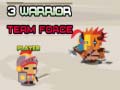 Jogo 3 Warrior Team Force