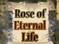 Jogo Rose of Eternal Life