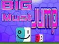 Jogo Big Must Jump