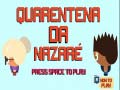 Jogo Nazare Quarantine