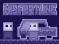 Jogo Misfortune