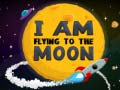 Jogo I Am Flying To The Moon