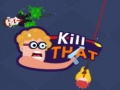 Jogo Kill that