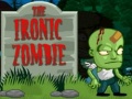 Jogo The Ironic Zombie