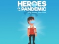 Jogo Heroes of the PandemicStay Home, Save Lives