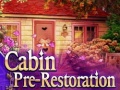 Jogo Cabin pre-restoration
