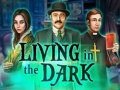 Jogo Living in the dark