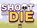 Jogo Shoot or Die