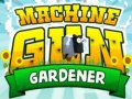 Jogo Machine Gun Gardener