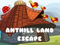 Jogo Anthill Land Escape