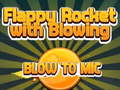 Jogo Flappy Rocket Playing with Blowing to Mic