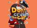 Jogo Don't Crash the Car