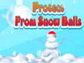 Jogo Protect From Snow Balls