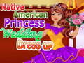 Jogo Native American Princess Wedding Dress up