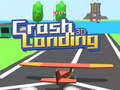 Jogo Crash Landing 3D 