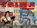 Jogo City Hero vs Street Love