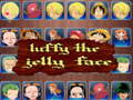 Jogo luffy the jelly face