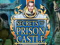 Jogo Secrets of Prison Castle
