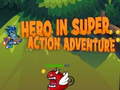 Jogo Hero in super action Adventure