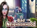 Jogo Bad Neighborhood
