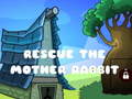 Jogo Rescue The Mother Rabbit