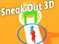 Jogo Sneak Out 3D