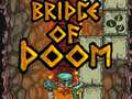 Jogo Bridge Of Doom